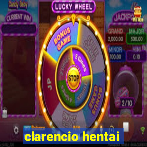 clarencio hentai